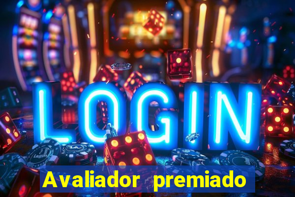 Avaliador premiado reclame aqui